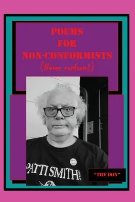 Básně pro nonkonformisty (Nikdy se nepřizpůsobuj!) - Poems for Non-Conformists (Never conform!)