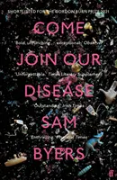Pojďte se připojit k naší nemoci - v užším výběru na Cenu Gordona Burna 2021 - Come Join Our Disease - Shortlisted for The Gordon Burn Prize 2021