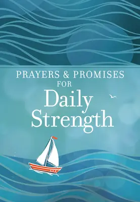 Modlitby a přísliby pro každodenní sílu - Prayers & Promises for Daily Strength