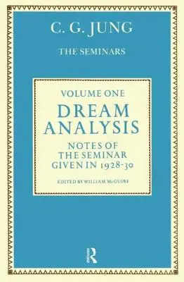 Analýza snů 1: Zápisky ze semináře konaného v letech 1928-30 - Dream Analysis 1: Notes of the Seminar Given in 1928-30