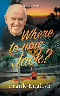 Kam teď Jack?: sedmý díl - Where to now Jack?: Volume Seven