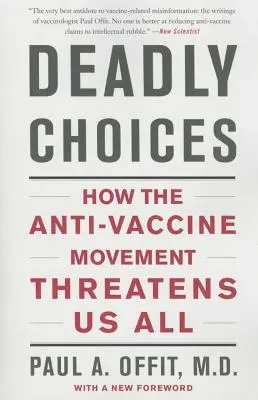 Smrtící volby: Jak nás všechny ohrožuje hnutí proti očkování? - Deadly Choices: How the Anti-Vaccine Movement Threatens Us All