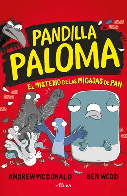 El Misterio de Las Migas de Pan / Skuteční holubi bojují proti zločinu! - El Misterio de Las Migas de Pan / Real Pigeons Fight Crime!