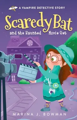 Strašidelný netopýr a strašidelná filmová scéna - Scaredy Bat and the Haunted Movie Set