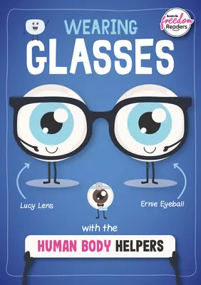 Nošení brýlí s Human Body Helpers - Wearing Glasses with the Human Body Helpers