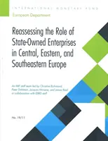 Přehodnocení úlohy státních podniků ve střední, východní a jihovýchodní Evropě: Richmond; Dora Benedek; Ezequiel Cabezon; Bo - Reassessing the Role of State-Owned Enterprises in Central, Eastern and Southeastern Europe: Christine J. Richmond; Dora Benedek; Ezequiel Cabezon; Bo