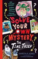 Vyřešte vlastní záhadu: Zloděj času - Solve Your Own Mystery: The Time Thief