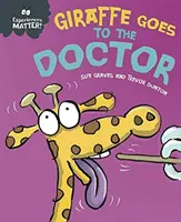 Na zážitcích záleží: Žirafa jde k lékaři - Experiences Matter: Giraffe Goes to the Doctor