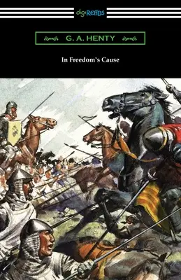 Ve věci svobody (In the Freedom's Cause) - In Freedom's Cause