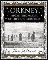 Orkneje - megalitický zázrak severních ostrovů - Orkney - Megalithic Marvel of the Northern Isles