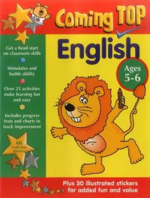 Coming Top: Angličtina pro věkovou kategorii 5-6 let: Získejte náskok ve třídních dovednostech - se samolepkami! - Coming Top: English Ages 5-6: Get a Head Start on Classroom Skills - With Stickers!