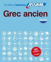 Cahier d'exercices GREC ANCIEN - debutanti - Cahier d'exercices GREC ANCIEN - debutants