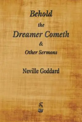 Hle, přichází snílek a jiná kázání - Behold the Dreamer Cometh and Other Sermons