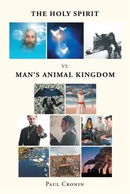 Duch svatý VS. Zvířecí říše člověka - The Holy Spirit VS. Man's Animal Kingdom