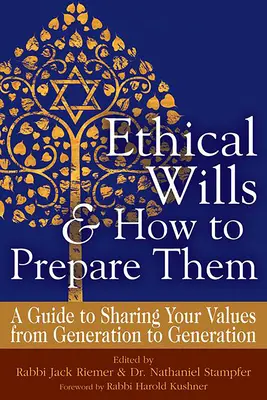Etické závěti a jejich příprava (2. vydání): Průvodce sdílením hodnot z generace na generaci. - Ethical Wills & How to Prepare Them (2nd Edition): A Guide to Sharing Your Values from Generation to Generation