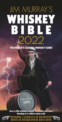 Jim Murray's Whiskey Bible 2022: Severoamerické vydání - Jim Murray's Whiskey Bible 2022: North American Edition
