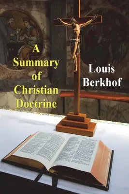 Shrnutí křesťanského učení - A Summary of Christian Doctrine