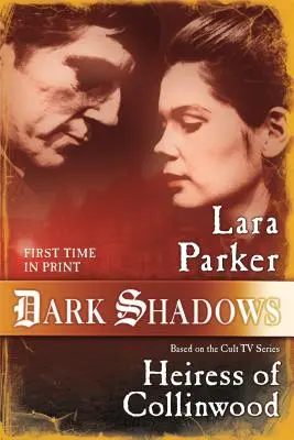 Temné stíny: Dědička z Collinwoodu - Dark Shadows: Heiress of Collinwood