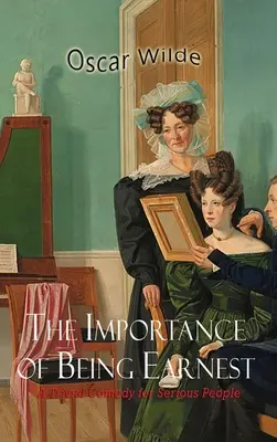 Důležité je být Earnestem (The Importance of Being Earnest) - The Importance of Being Earnest