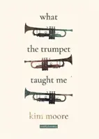 Co mě naučila trubka - What the Trumpet Taught Me