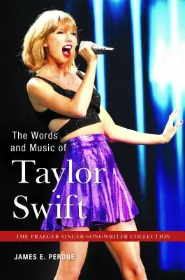 Slova a hudba Taylor Swift - The Words and Music of Taylor Swift