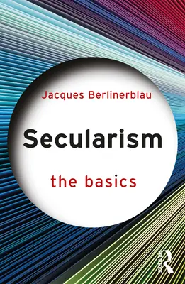 Sekularismus: Základy - Secularism: The Basics