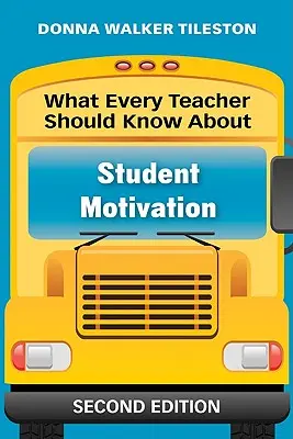 Co by měl každý učitel vědět o motivaci žáků - What Every Teacher Should Know About Student Motivation