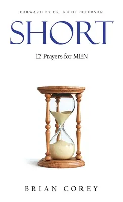 Krátký: 12 modliteb pro muže - Short: 12 Prayers for Men