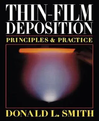 Usazování tenkých vrstev: Zásady a praxe - Thin-Film Deposition: Principles and Practice
