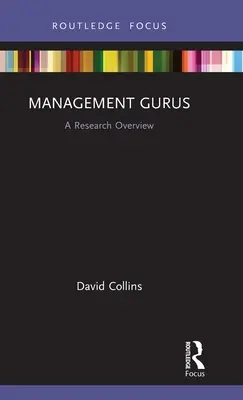 Guruové managementu: Přehled výzkumů - Management Gurus: A Research Overview