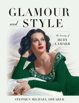 Glamour and Style: Krása Hedy Lamarr - Glamour and Style: The Beauty of Hedy Lamarr