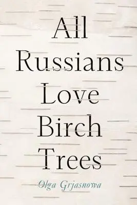 Všichni Rusové milují břízy - All Russians Love Birch Trees