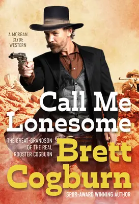 Říkejte mi osamělý - Call Me Lonesome