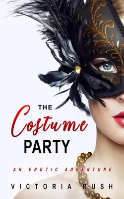 Kostýmní večírek: Erotické dobrodružství - The Costume Party: An Erotic Adventure