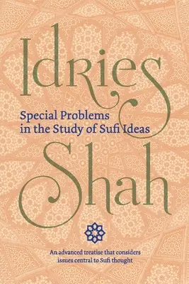 Zvláštní problémy při studiu súfijských idejí (kapesní vydání) - Special Problems in the Study of Sufi Ideas (Pocket Edition)