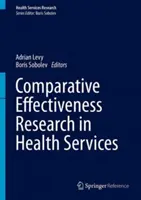 Srovnávací výzkum účinnosti ve zdravotnických službách - Comparative Effectiveness Research in Health Services