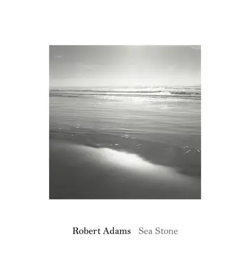 Robert Adams: Adams: Mořský kámen - Robert Adams: Sea Stone