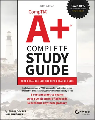 Kompletní studijní příručka Comptia A+: Základní zkouška 1 220-1101 a základní zkouška 2 220-1102. - Comptia A+ Complete Study Guide: Core 1 Exam 220-1101 and Core 2 Exam 220-1102