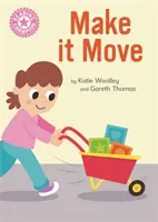 Čtenářský šampion: Růžová 1B Literatura faktu: Make it Move - Samostatné čtení - Reading Champion: Make it Move - Independent Reading Pink 1B Non-fiction