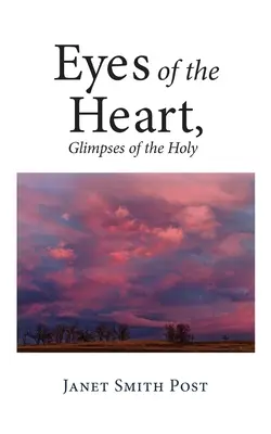 Oči srdce, záblesky svatého - Eyes of the Heart, Glimpses of the Holy