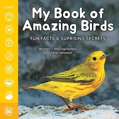 Moje kniha o úžasných ptácích: Zábavná fakta a překvapivá tajemství - My Book of Amazing Birds: Fun Facts & Surprising Secrets