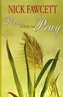 Básně, které vám pomohou modlit se - Poems to Help You Pray