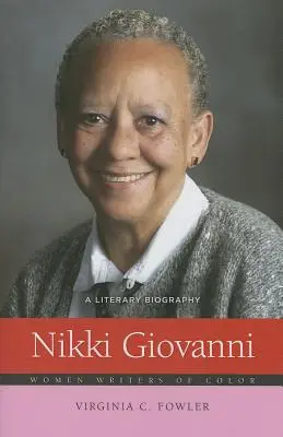 Nikki Giovanni: Literární biografie - Nikki Giovanni: A Literary Biography