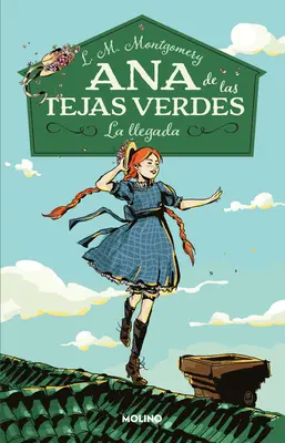 La Llegada / Anna ze Zeleného štítu - La Llegada / Anne of Green Gables