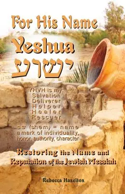 Pro jeho jméno Ješua - For His Name Yeshua