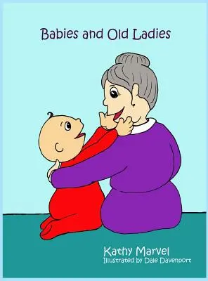 Děti a staré dámy - Babies and Old Ladies