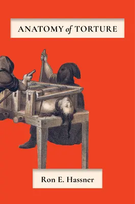 Anatomie mučení - Anatomy of Torture