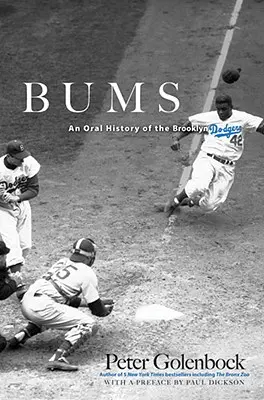 Bums: Ústní historie brooklynských Dodgers - Bums: An Oral History of the Brooklyn Dodgers