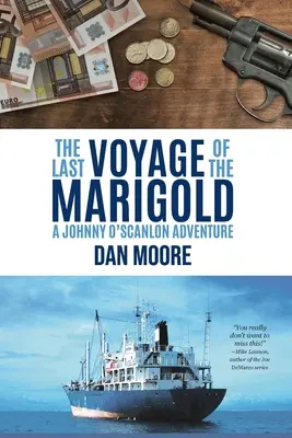 Poslední cesta lodi Marigold: Dobrodružství Johnnyho O'Scanlona - The Last Voyage of the Marigold: A Johnny O'Scanlon Adventure