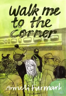 Walk Me to the Corner (Doprovoď mě na roh) - Walk Me to the Corner